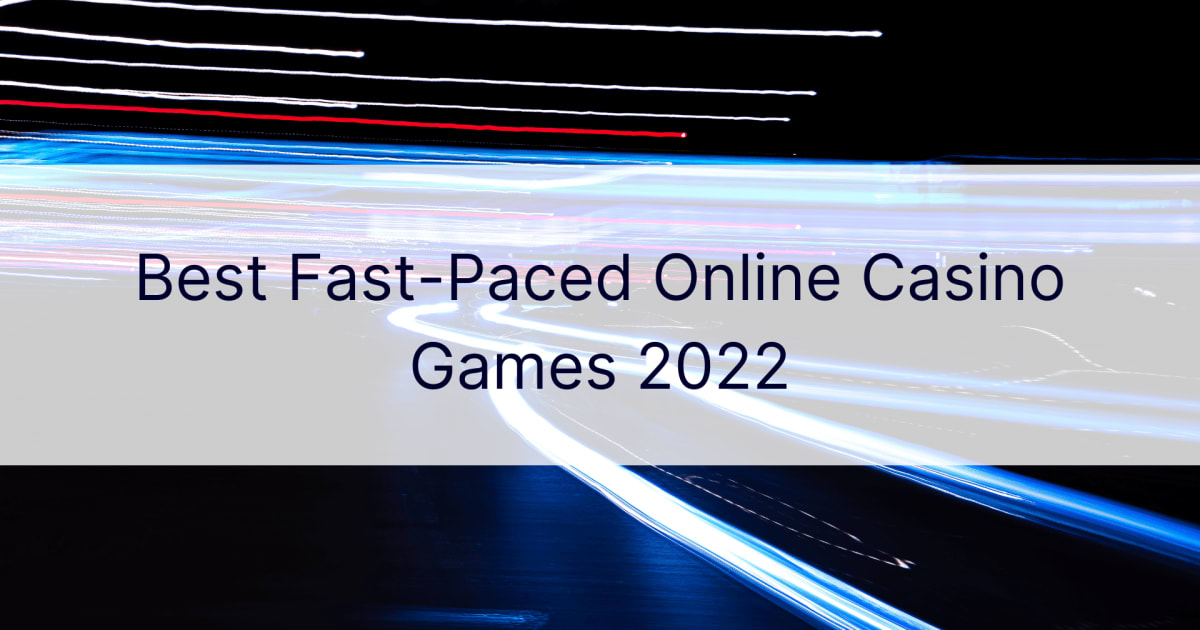 I migliori giochi da casinÃ² online frenetici del 2022